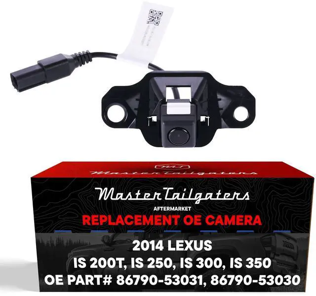 Main image of Master Tailgaters Replacement for Lexus is 200t/250/300/350 (2014) Backup Camera OE Part # 86790-53031, 86790-53030