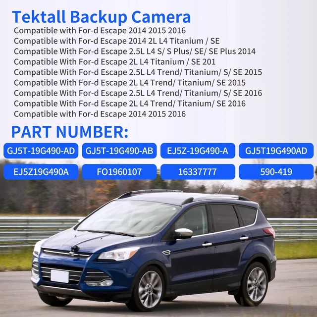Alt view image 2 of 5 - Tektall Backup Camera Compatible with 2014 2015 2016 Ford Escape S SE Plus Trend Titanium Reverse Safety Reversing Parking Camera GJ5T-19G490-AD GJ5T19G490AB EJ5Z-19G490-A 590-419