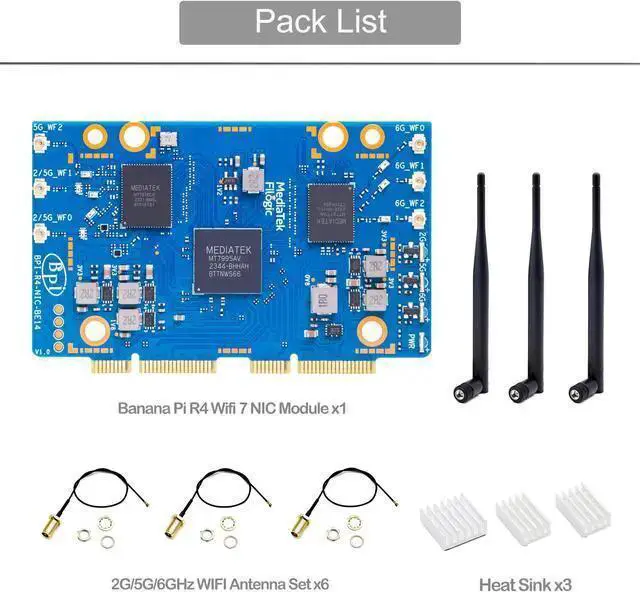 Alt view image 2 of 4 - WISDUM Banana Pi BPI-R4 NIC BE14 WiFi 7 Module for BPI-R4 Wireless Tri-Band WiFi Router Board OpenWRT, MediaTek MT7995AV CPU 32 bits RISC-V MCU, with 6X 2G/5G/6GHz WiFi Antenna (WiFi7 NIC Module)