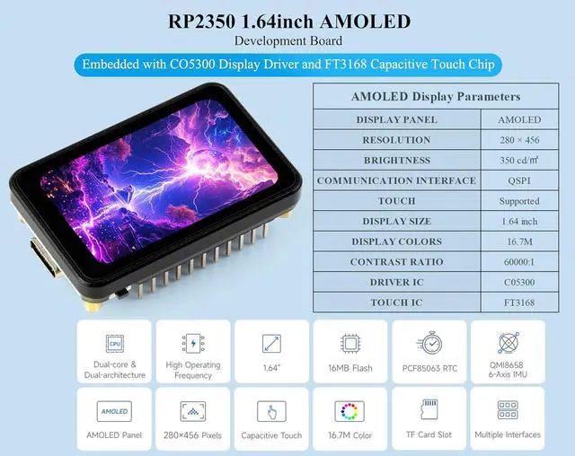 Alt view image 2 of 7 - RP2350 1.64inch AMOLED Touch Display Development Board, 280x456, QSPI Interface, Onboard Accelerometer and Gyroscope Sensor, Dual-Core and Dual-Architecture Processor, Rich Functions, with Header