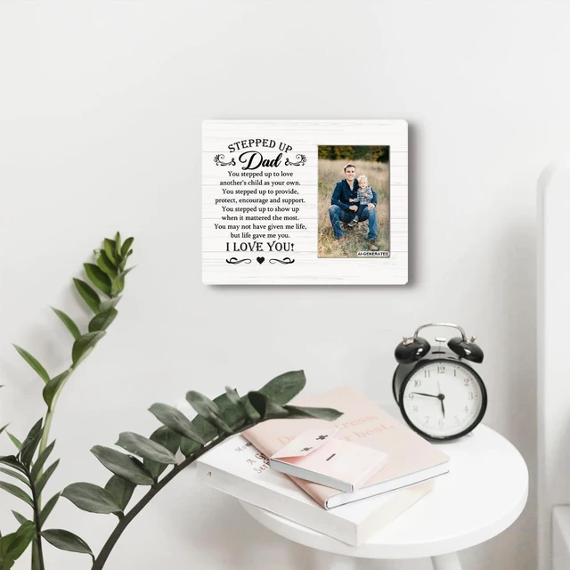 Alt view image 6 of 6 - Stepped Up Dad Photo Frame, Fits 4x6Inches Photo, You Stepped Up to Love Another's Child as Your Own