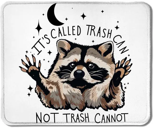 Main image of Funny Raccoon Mouse Pad 9.5x7.9 Inch, It's Called Trash Can Not Trash Cannot Raccoon Cute Mouse Pad Funny,Mousepad for Work Gaming Computers Laptop Office Desk Accessories