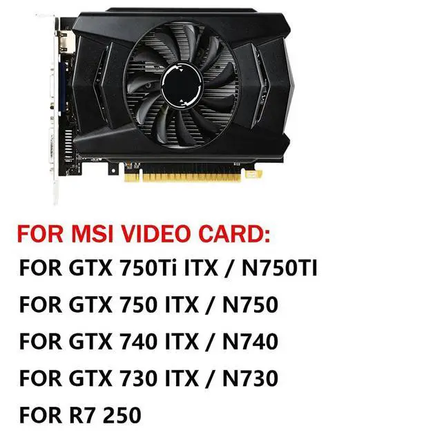 Alt view image 3 of 7 - Graphics Card Cooling Fans Suitable for MSI GTX 750Ti 750 740 730 ITX R7 250 N750TI N750 N740 N730 Series Desktop HA8010H12F-Z 75mm 12V 0.50A 2Pin Video Card Cooler Fans GPU Fan