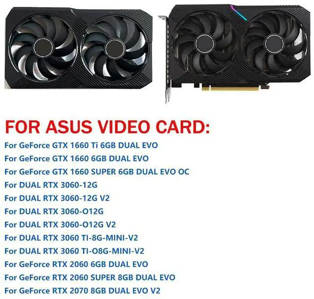 Alt view image 2 of 5 - Graphics Card Cooling Fan Replacement for ASUS GTX1660Ti Dual EVO GTX1660 GTX1660 Super OC Gaming RTX 3060 3060Ti Mini Dual RTX 2060 2070Ti Series 90MM T129215SU 12V 6PIN 0.5A Video Card Fans (2PCS)