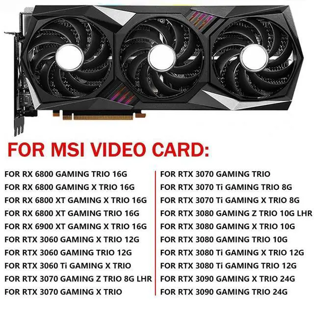 Alt view image 3 of 7 - Graphics Card Cooling Fans Suitable for MSI RX 6800 6800XT 6900XT RTX 3060 3060TI 3070 3070TI 3080 3080TI 3090 Gaming X Trio Series Desktop PLD09210S12HH 90mm 0.40A 4Pin (Fan-B)