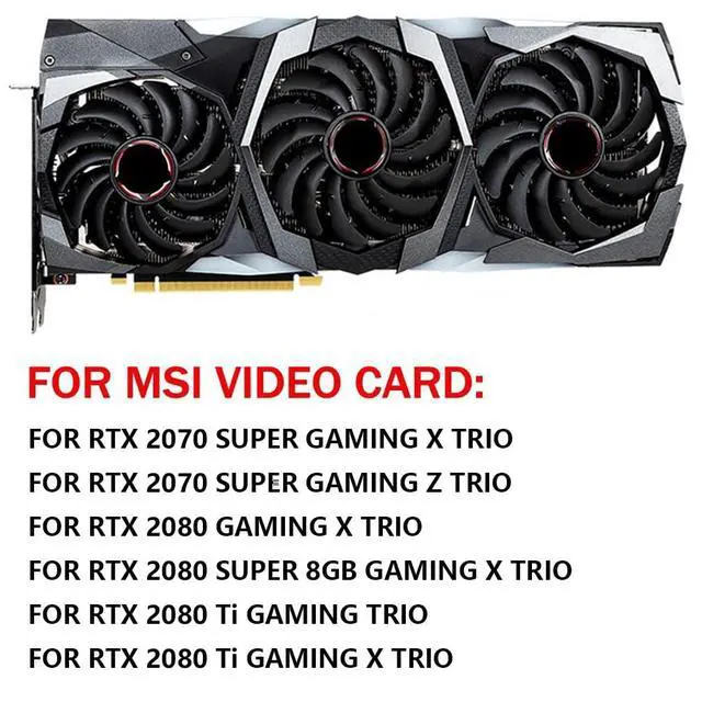 Alt view image 3 of 7 - Graphics Card Cooling Fans Suitable for MSI RTX 2070S 2080 2080S 2080TI Gaming X Z Trio Series Desktop PLD09210S12HH 85MM PLD10010S12HH 95mm 12V 0.40A 4Pin Video Card Cooler Fans GPU Fan