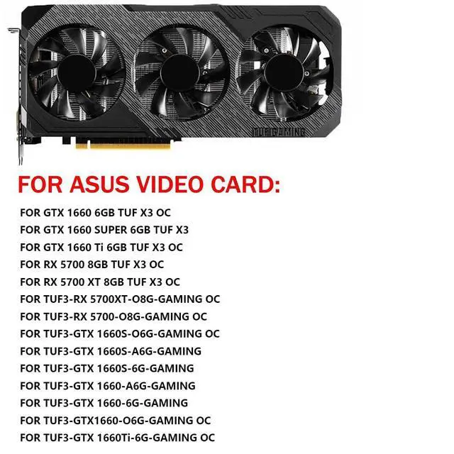 Alt view image 3 of 7 - Graphics Card Cooling Fans Replacement for ASUS TUF3 TUF X3 RX 5700XT 5700 GTX 1660 1660S 1660TI Gaming Series 75mm PLA08015S12HH 12V 0.35A 7Pin Video Card Cooler Fans GPU Fan