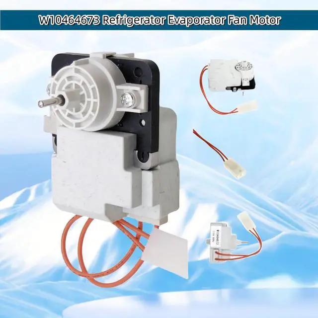 Alt view image 6 of 7 - W10464673 Refrigerator Evaporator Fan Motor Compatible with Whirlpool KitchenAid Fridge, Replace ModelWPW10464673 PS7320664 PS11755167 3020513 AP6021839,115V 60Hz