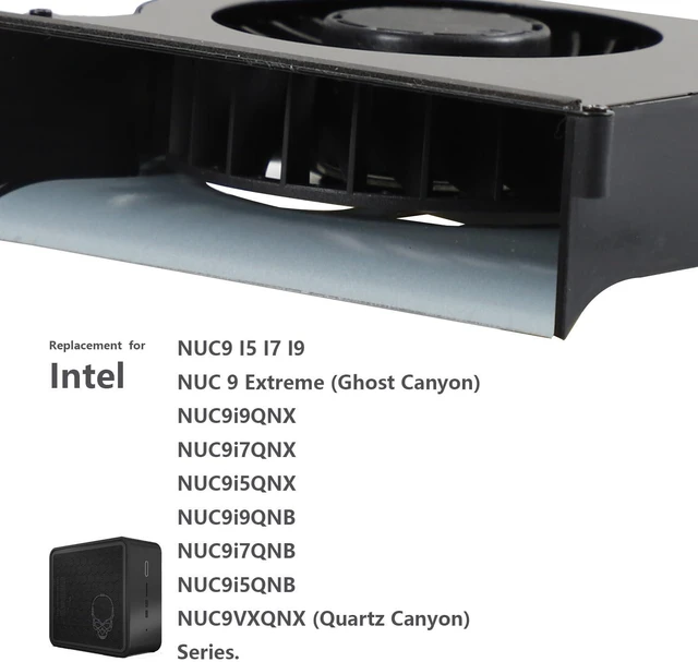 Alt view image 6 of 7 - CPU Cooling Fan for Intel NUC9 I5 I7 I9 NUC 9 Extreme NUC9i9QNX NUC9i7QNX NUC9i5QNX NUC9i9QNB NUC9i7QNB NUC9i5QNB (Ghost Canyon), NUC9VXQNX (Quartz Canyon), MF80201V1-C070-S9A NUC 9 Fan Replacement