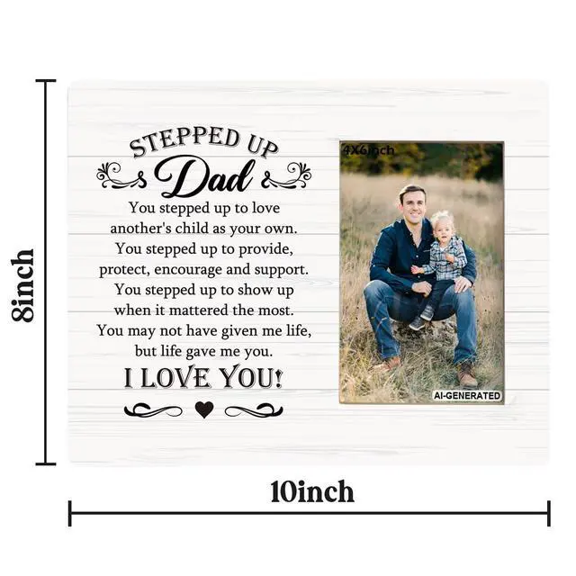 Alt view image 2 of 6 - Stepped Up Dad Gift for Father's Day, Grateful Gift for Stepdad, Photo Frame Wall Art Tabletop, Step Dad Photo Frame Gift, You Stepped Up to Love Another's Child as Your Own, Fits 4 * 6 Inches Photo