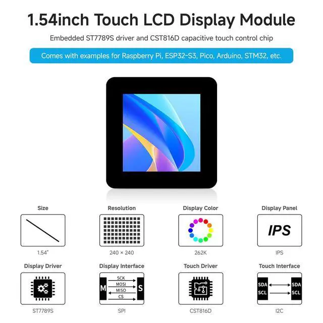 Alt view image 3 of 7 - 1.54inch Touch LCD Display Module, 240×240 Resolution, IPS Panel, SPI and I2C Communication interfaces, 262K Display Color