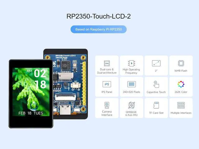Alt view image 2 of 7 - RP2350 2inch LCD Capacitive Touch Display Development Board, Based on Raspberry Pi RP2350 Microcontroller, with Onboard 240×320 Pixels 262K Color IPS Display, Camera Interface, etc.