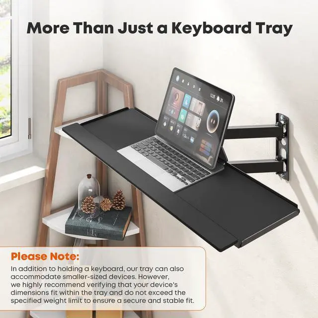 Alt view image 7 of 7 - Wall Mount Keyboard Tray with Adjustable Arm - Ergonomic Swivel & Tilt, Universal Keyboard and Mouse Tray for Home Office, Gaming & Streaming, 7.6"x25.8" Platform, Holds up to 19.8 lbs