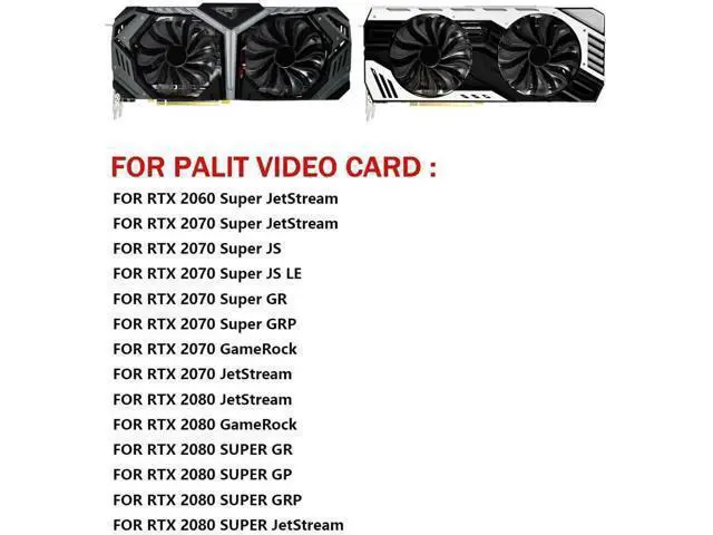 Alt view image 4 of 6 - Graphics Card Cooling Fans Suitable forPalit RTX 2060S 2070 2070S 2080 2080S GameRock/Jetstream JS GR GP GRP Series Desktop GAA8S2U 95mm 12V 0.45A 4Pin Video Card Cooler Fans GPU Fan (Fan-A)