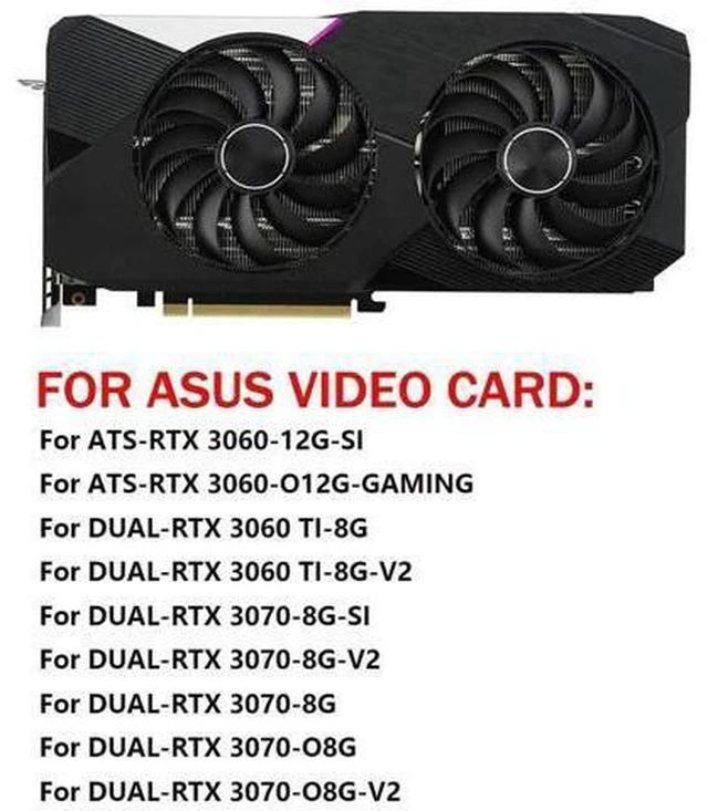 Alt view image 6 of 6 - Graphics Card Cooling Fan Replacement forASUS ATS RTX3060 Dual RTX3060Ti RTX3070 V2 OC Series T129215SU 95mm 12V 0.5A 7PIN 6Wires Video Card Cooler Fans GPU Fan (2PCS)
