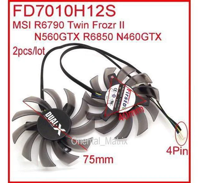 Alt view image 4 of 6 - 2pcs/lot FD7010H12S DC 12V 0.35A 75mm 40*40*40mm For MSI R6790 Twin Frozr II N560GTX R6850 N460GTX Graphics Card Fan 4Pin
