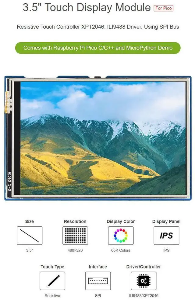 Alt view image 4 of 6 - 3.5inch Touch Display Module for Raspberry Pi Pico Series Board, Resistive Touch Controller XPT2046, ILI9488 Driver, Using SPI Bus, 65K Colors, 480×320 Pixels