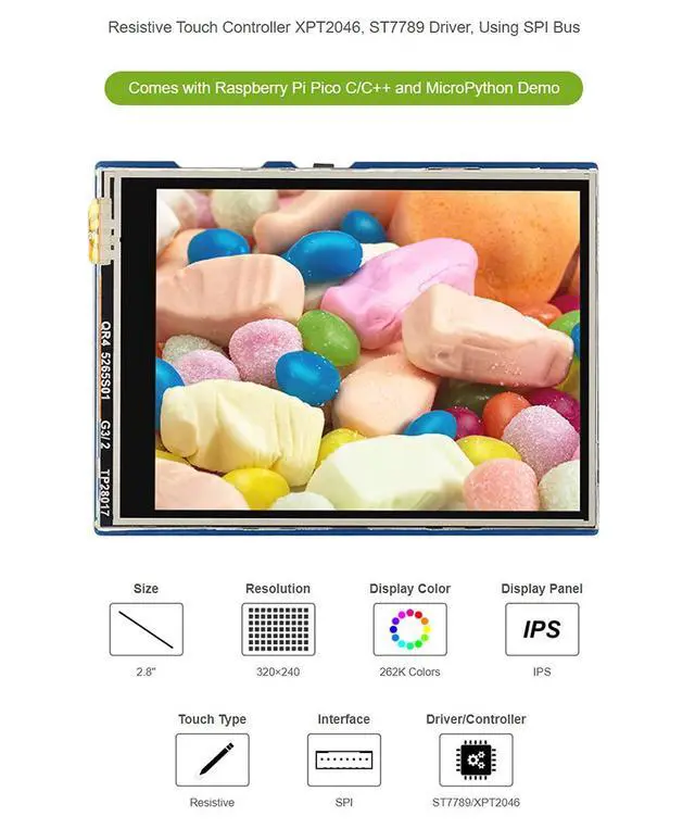 Alt view image 4 of 7 - 2.8inch Touch Display Module for Raspberry Pi Pico Series with XPT2046 and ST7789 Driver, 262K Colors, 320×240 Pixels, Using SPI Bus