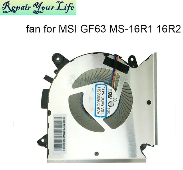 Main image of Laptop CPU Cooling fans for GF63 8RC 8RD MS-16R1 MS-16R2 Replacement PC Gaming Cooler fan PABD08008SH N413 E322500300A