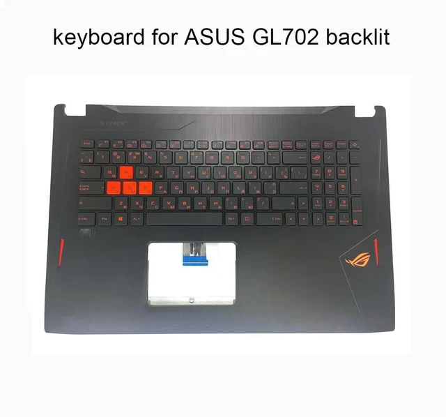 Main image of Ukrainian Backlight Keyboard Palmrest for ROG Strix GL702 GL702V GL702VM VMK GL702VS VSK GL702VT GL702VI RU 13NB0CQ1AP0411