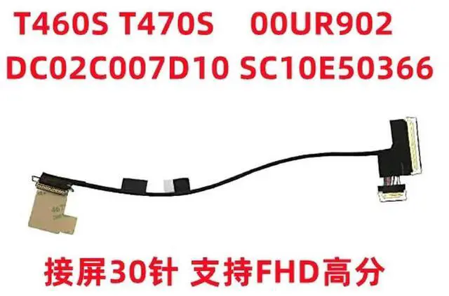 Main image of for T460S T470S screen cable 00UR902 DC02C007D10 SC10E50366 FHD screen cable