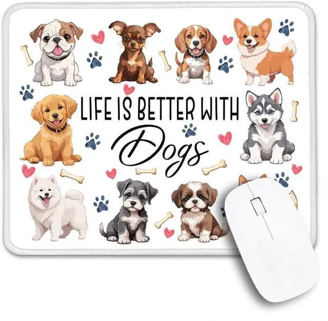 Main image of Life is Better with Dogs Mouse Pad Funny Dogs Design 10.2x8.3 inches Microfiber Non-slip Office