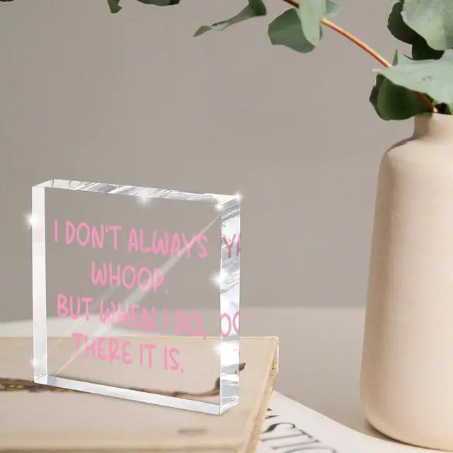 Alt view image 4 of 6 - Fun Pink Decoration, 4x4 inches Acrylic Desktop Ornament, Suitable for Birthday and Christmas Gifts for Colleagues, Friends and Family, Funny Office Sayings and Slogans