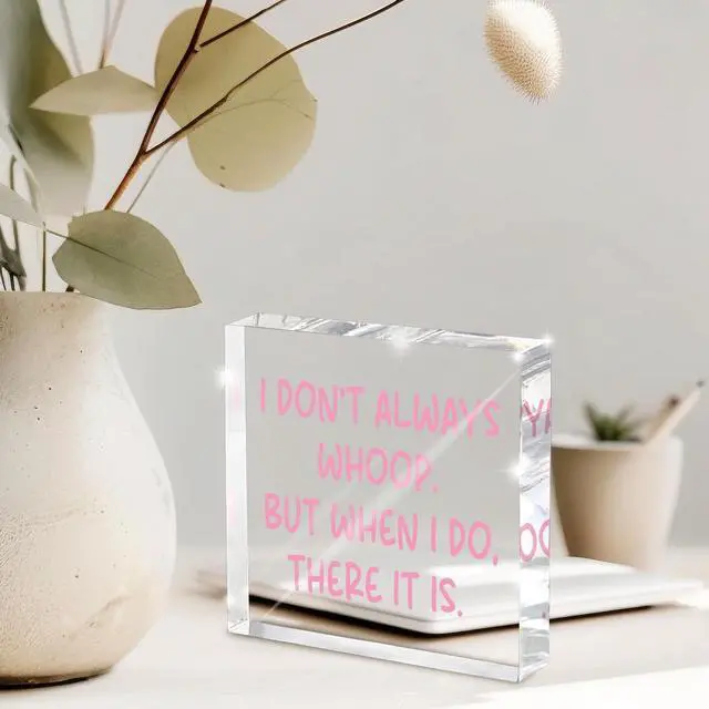 Alt view image 6 of 6 - Fun Pink Decoration, 4x4 inches Acrylic Desktop Ornament, Suitable for Birthday and Christmas Gifts for Colleagues, Friends and Family, Funny Office Sayings and Slogans