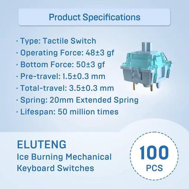 Alt view image 3 of 7 - ELUTENG Ice Blue Mechanical Keyboard Switches 100 Pieces 48gf Tactile Switches for Gaming Mechanical Keyboards 5 Pins POM Stem Pre Lubed Key Switches Compatible with MX Mechanical Keyboard Switch Set