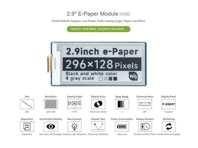 Alt view image 4 of 7 - 2.9inch E-Paper E-Ink Display Module for Raspberry Pi Pico 296×128 Pixels Black/White Partial Refresh Support with SPI Interface