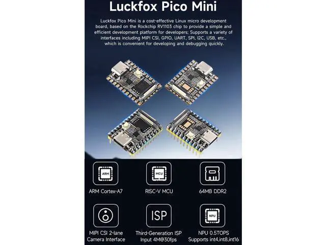 Alt view image 2 of 7 - Luck-Fox Pico Mini RV1103 Linux Micro Development Board, Integrate ARM Cortex-A7/RISC-V MCU/NPU/ISP Processors, 64 MB DDR2, 0.5TOPS, Support int4, int8 and int16 NPU (with 128MB Flash Without Header)
