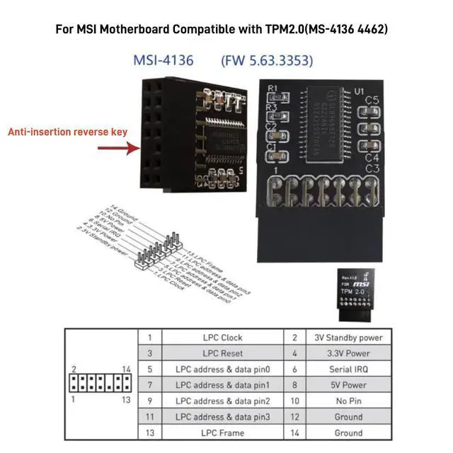 Alt view image 4 of 6 - TPM 2.0 Module TPM LPC 14Pin Module for MSI Motherboard Compatible with TPM2.0(MS-4136 4462)
