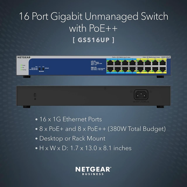 Alt view image 7 of 7 - 16-Port PoE Gigabit Ethernet Unmanaged Network Switch (GS516UP),8 x PoE+ and 8 x Ultra60 PoE++ Ports, Desktop or Rack Mount