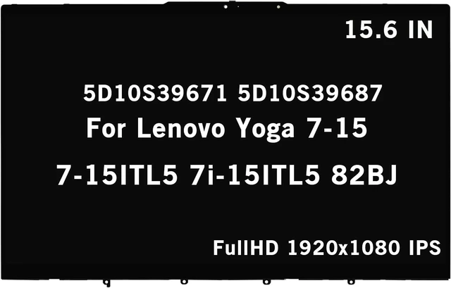 Main image of 15.6" New Screen Replacement for Lenovo Yoga 7-15 7-15ITL5 7i-15ITL5 82BJ 5D10S39671 5D10S39687 FullHD 1920x1080 IPS LCD Display Touch Screen Digitizer Assembly Bezel with Control Board