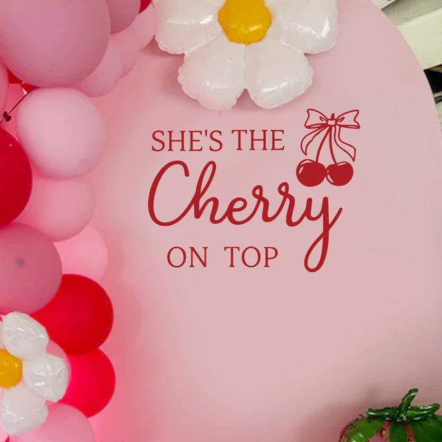 Alt view image 4 of 7 - She's The Cherry on Top Decal for Backdrop Arch - Cherry Theme Baby Shower Decorations - Our Little Cherries on Top Baby Shower Backdrop - Cherries Themed Birthday/Bridal Shower Party Decorations