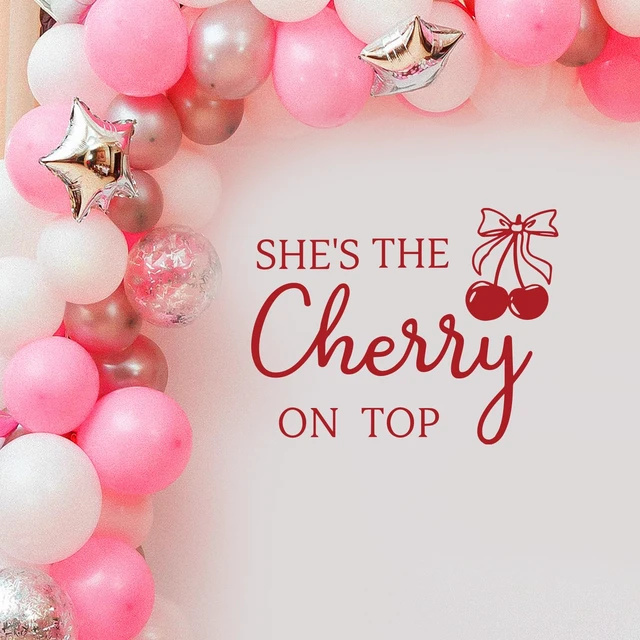 Alt view image 6 of 7 - She's The Cherry on Top Decal for Backdrop Arch - Cherry Theme Baby Shower Decorations - Our Little Cherries on Top Baby Shower Backdrop - Cherries Themed Birthday/Bridal Shower Party Decorations