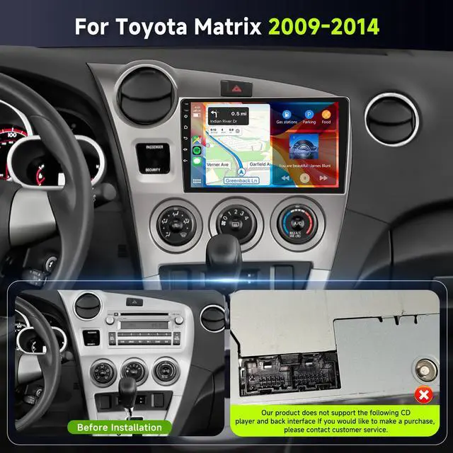 Alt view image 2 of 6 - 5GhzWiFi 8Core 4GB+64GB for Toyota Matrix 2009-2014 Car Stereo Radio,Android 15,9 Inch IPS Touchscreen,Wireless Carplay/Android Auto GPS DSP 46EQ 63UIs FM/RDS AHD Backup Camera
