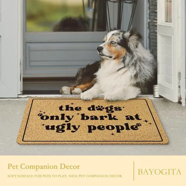 Alt view image 5 of 7 - Funny Dog Welcome Mat for Front Door, Dog Lover Owner Door Mat Indoor Outdoor Entrance Entryway, The Dogs Only Bark at Ugly People Doormat Bathmat, 17x30 Inch
