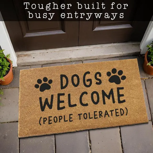 Alt view image 3 of 7 - Dogs Welcome People Tolerated Door Mat 30x17 Inch, Funny Dog Doormat, Mat Dog, Hope You Like Dogs Doormat, Coir Mat