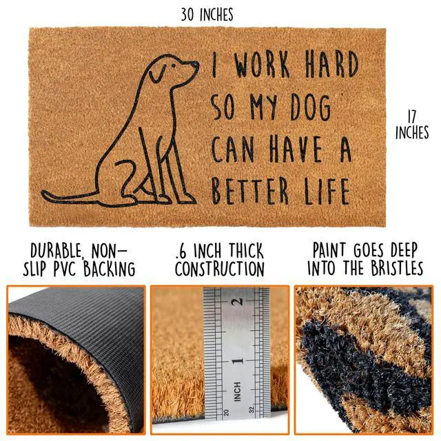 Alt view image 3 of 7 - Work Hard So My Dog Can Have a Better Life Door Mat 30x17 Inch Coir