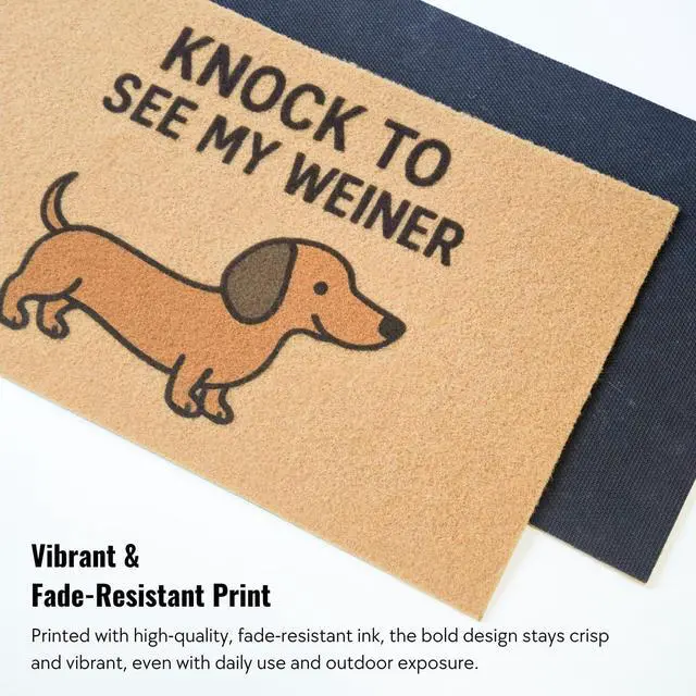 Alt view image 3 of 6 - Funny Weiner Dog Door Mat Dont Trip Over My/Knock to See My Weiner 30x18 Inch Faux Coir Mat - Waterproof & Non-Slip Doormat for Entryway, Front Porch or Patio
