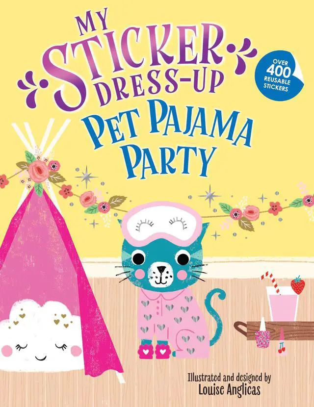 Main image of My Sticker Dress-Up®: Pet Pajama Party!: Awesome Activity Book with 400+ Stickers for Unlimited Possibilities!