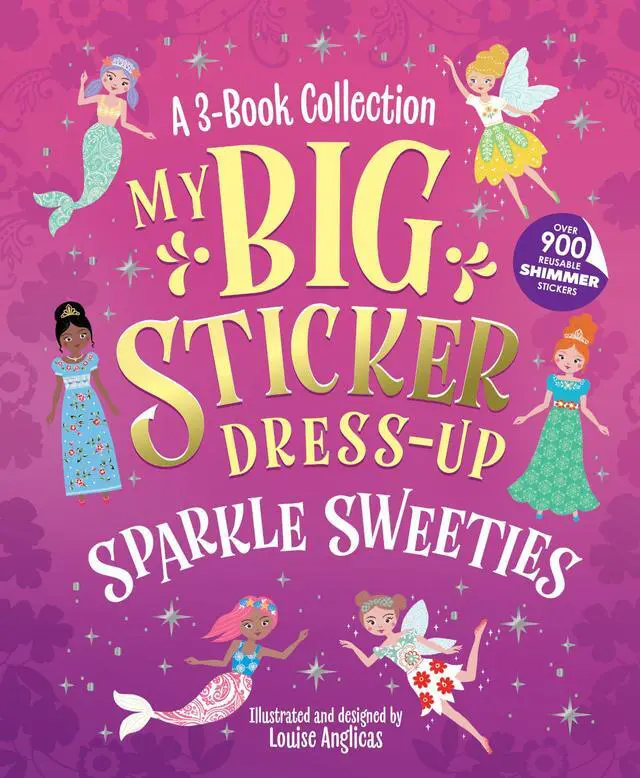 Main image of My Big Sticker Dress-Up®: Sparkle Sweeties: Awesome Activity Book with 900+ Reusable Stickers for Unlimited Possibilities!