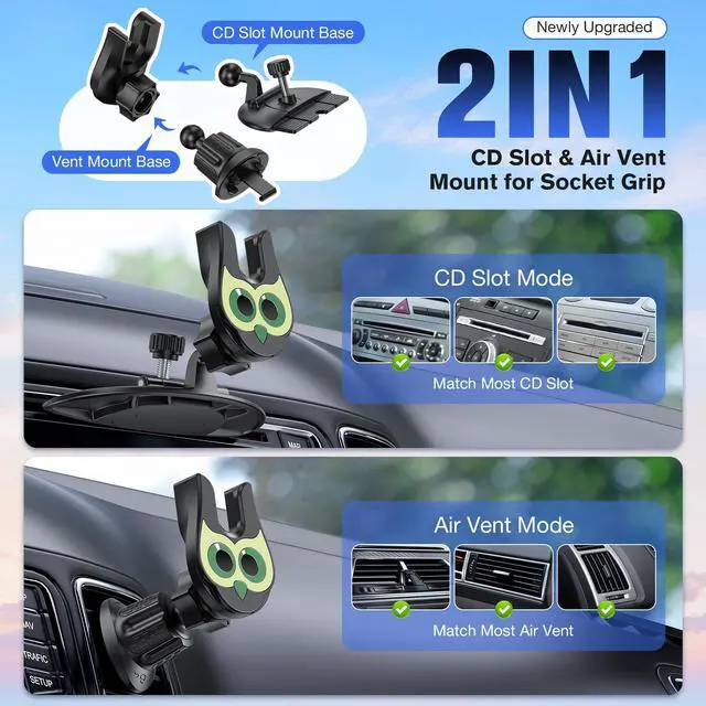 Alt view image 2 of 7 - Car Phone Mount for Socket Grip, 2-in-1 Owl CD Slot and Car Vent Phone Mount Tool-Free Installation, 360°Rotation Car Phone Holder Fit Phone with Socket Grip