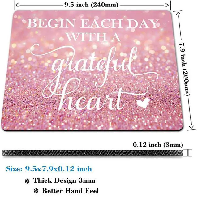 Alt view image 3 of 6 - Inspirational Quote Mouse Pad - Begin Each Day with a Grateful Heart, Pink Glitter Cute Desk Mat for Girl/Women Motivational Non-Slip Mousepad Office Accessory