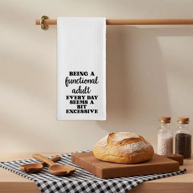 Alt view image 5 of 7 - Funny Dish Towel, Waffle Weave Microfiber Tea Towel, Being A Functional Adult Every Day Seems A Bit Excessive, Sarcastic Kitchen Hand Towel, Gag Gift for Women Friend Sister
