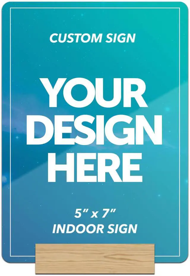 Main image of Custom Sign - 5x7 inches - Acrylic Plastic Sign for Indoors - Personalized Business and Home Signs - Sign with Stand