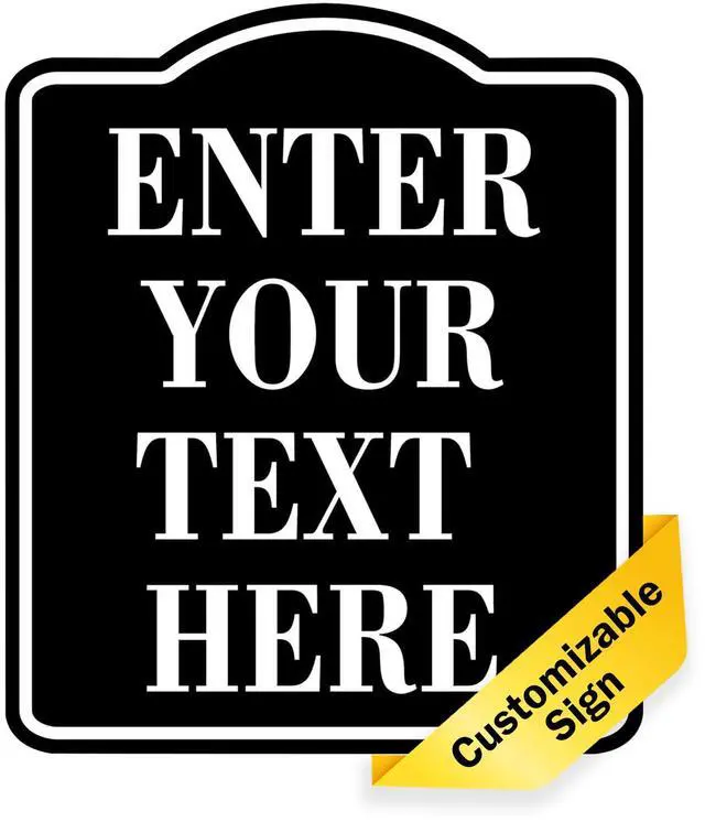 Main image of Customize Sign Enter Your Text Here BLACK with White Text Aluminum Composite Sign