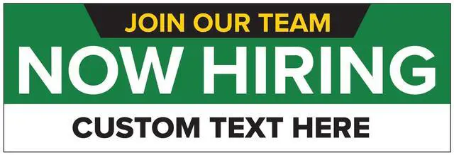 Main image of Customized/Personalized Now Hiring 2x6 Indoor/Outdoor 13 Oz. Vinyl Banner - Green
