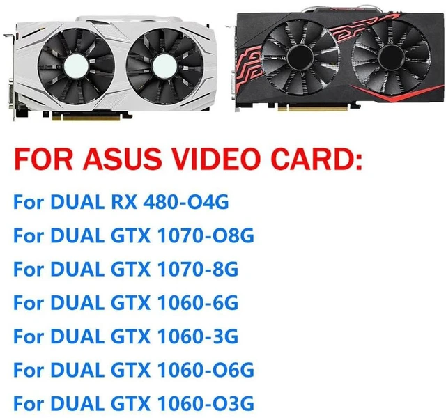 Alt view image 8 of 12 - Graphics Card Cooling Fan Replacement for ASUS RX 480 GTX 1070 GTX 1060 Dual Series T129215SU 12V 0.5A 4PIN Video Card Cooler Fans GPU Fan (2PCS)